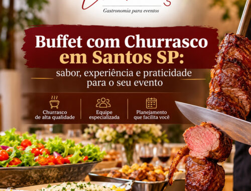 Buffet com Churrasco em Santos